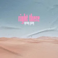 Spring Gang — Right There (Feat. Astyn Turr) — обложка